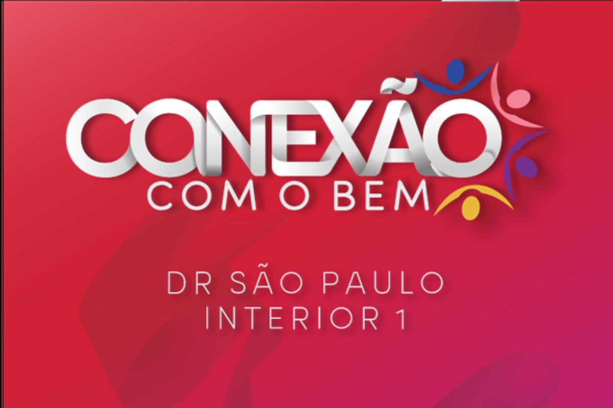 Conexão com o Bem - DR São Paulo Interior 1