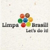 Limpa Brasil - Let's do it  - POR UM MUNDO MAIS LIMPO!