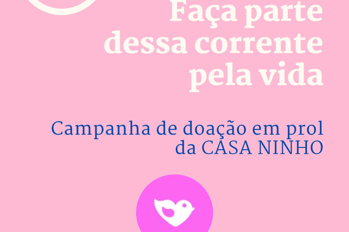 CASA NINHO, doe acolhimento