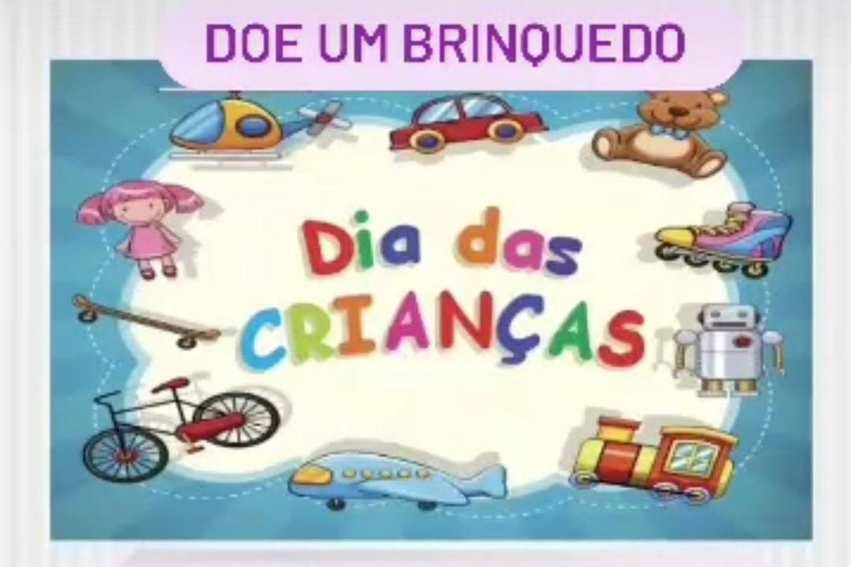 CAMPANHA DIA DAS CRIANÇAS.