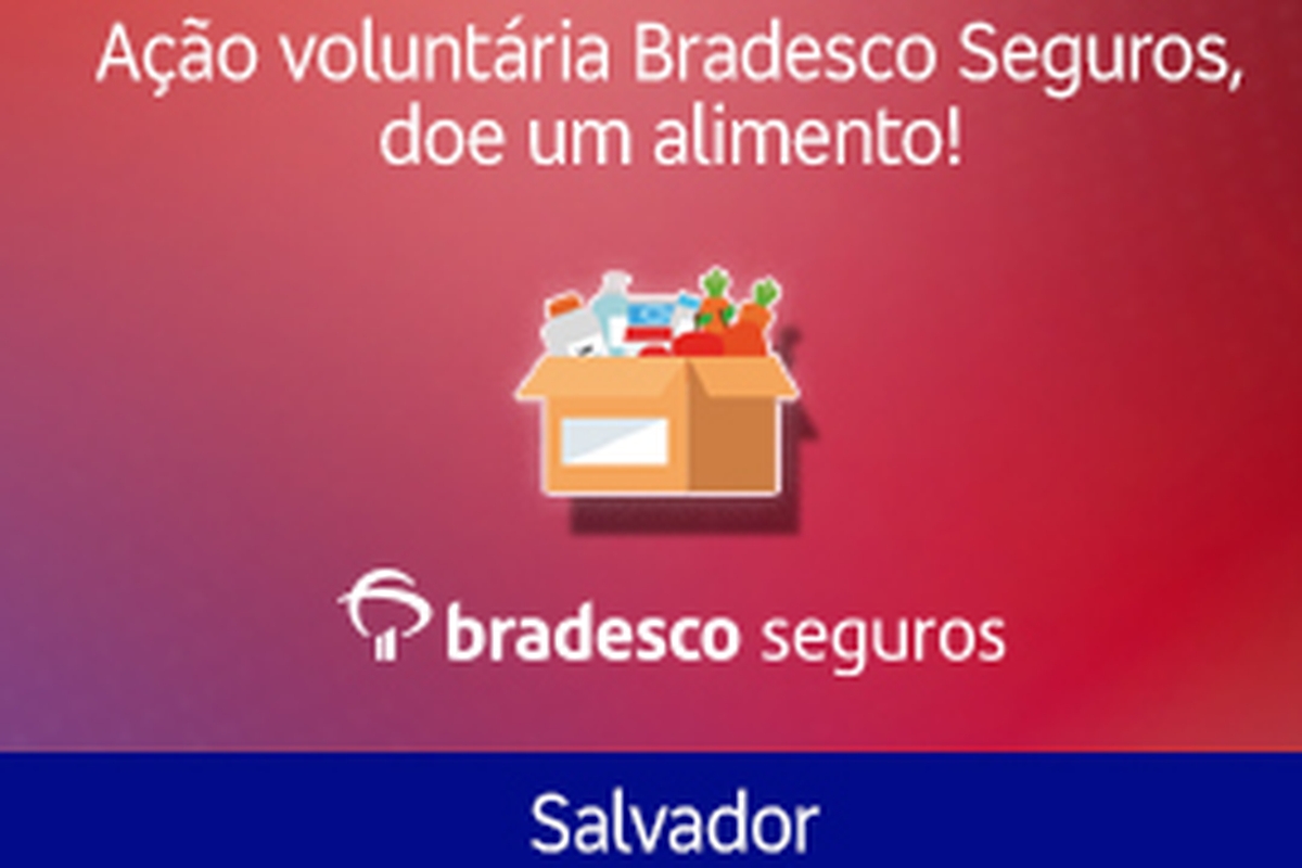 Bradesco Seguros - Arrecadação de alimentos 2021 - Salvador 