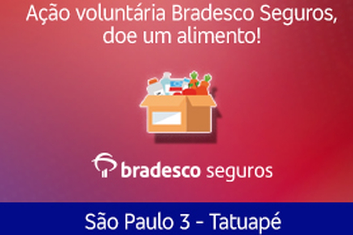 Bradesco Seguros - Arrecadação de alimentos 2021 - São Paulo 3 - Tatuapé