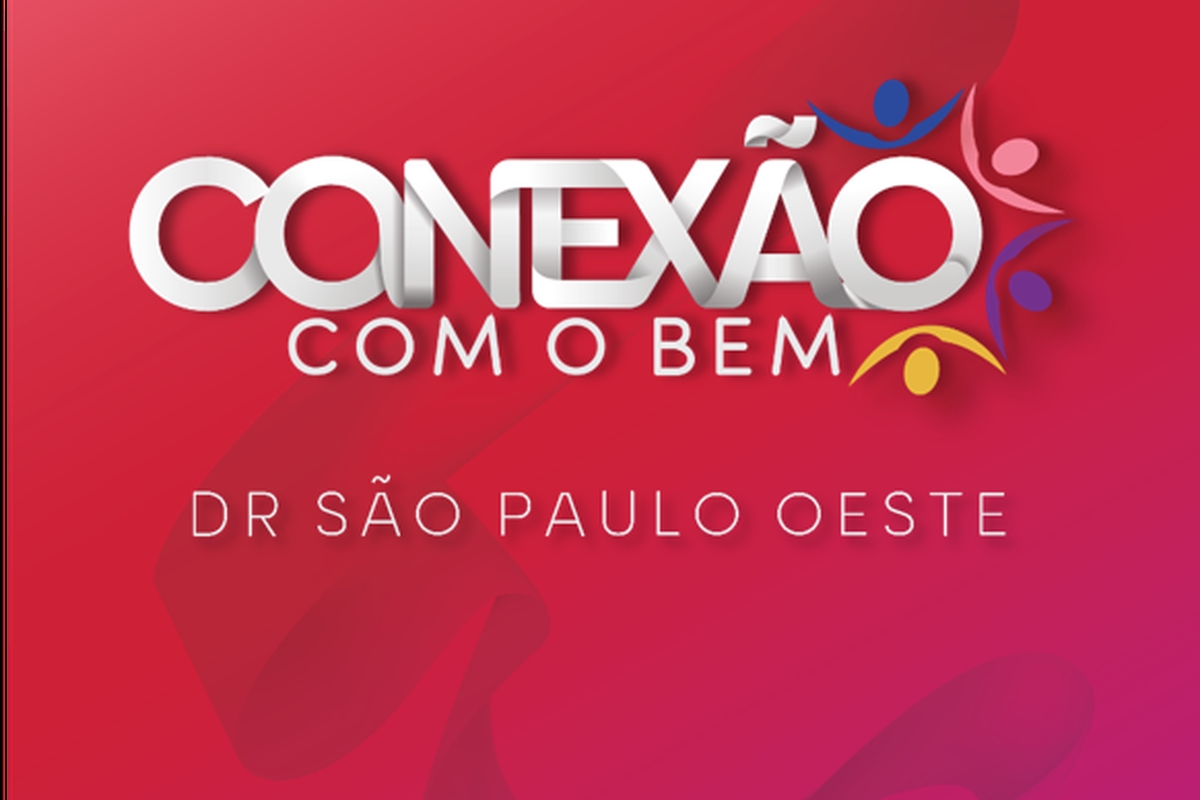 Conexão com o Bem - DR São Paulo Oeste