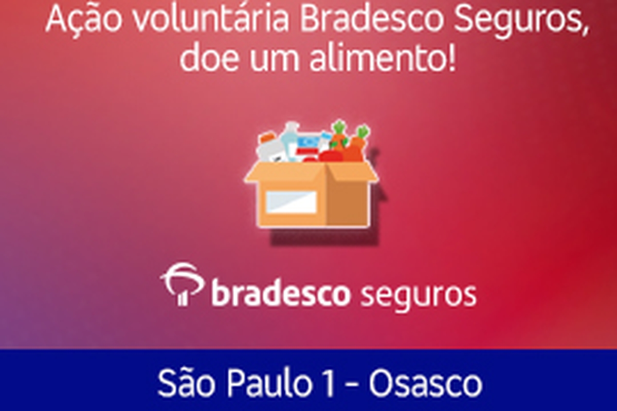Bradesco Seguros - Arrecadação de alimentos 2021 - São Paulo 1 - Osasco