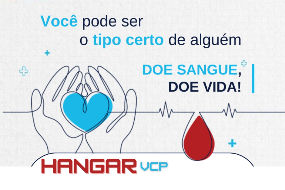 Doe Sangue Doe Vida ! Hangar VCP