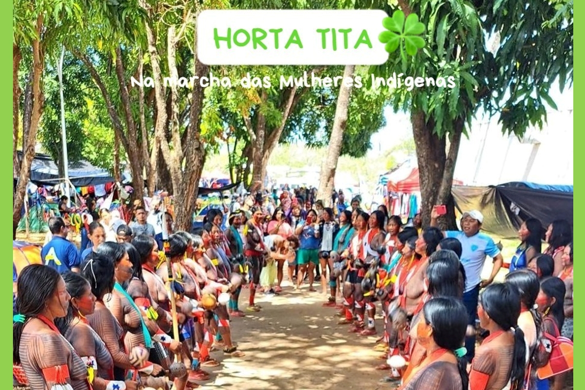 Horta Tita na III Marcha das Mulheres Indígenas