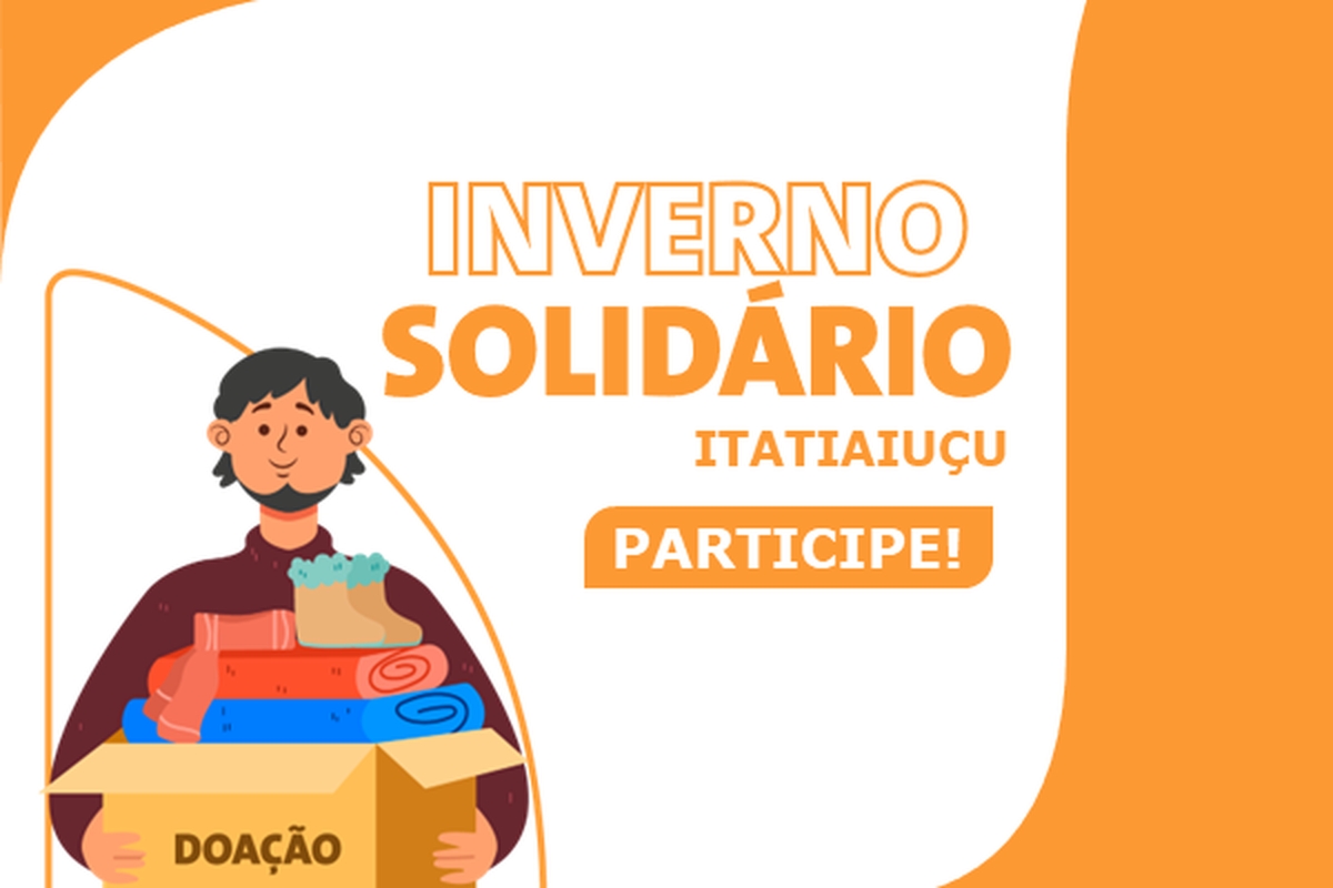 ITATIAIUÇU - Inverno Solidário