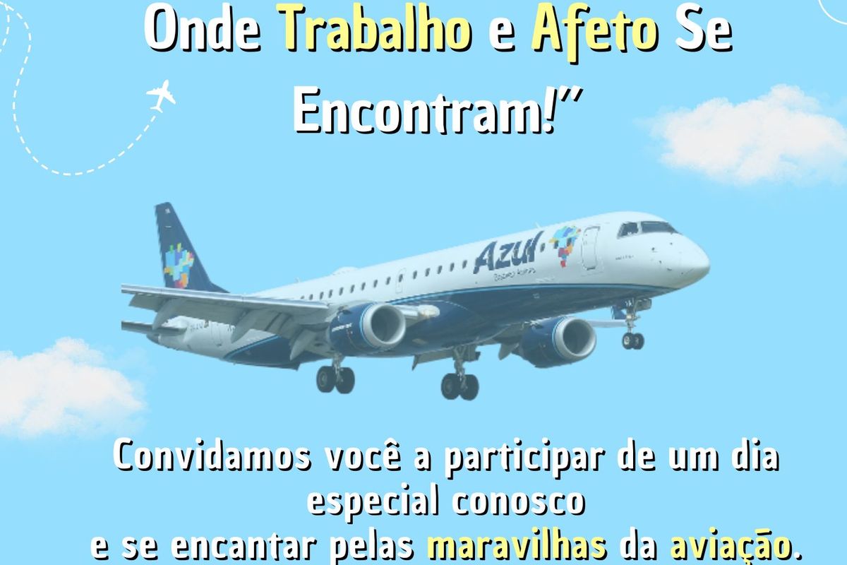 AEROPORTO EM FAMILIA: ONDE TRABALHO E AFETO SE ENCONTRAM!