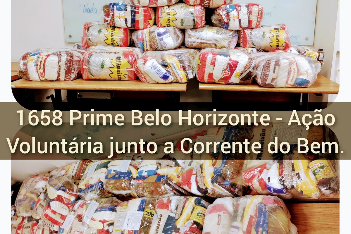 Ação Voluntária Junto a Corrente do Bem - 1658 Prime Belo Horizonte - 2021