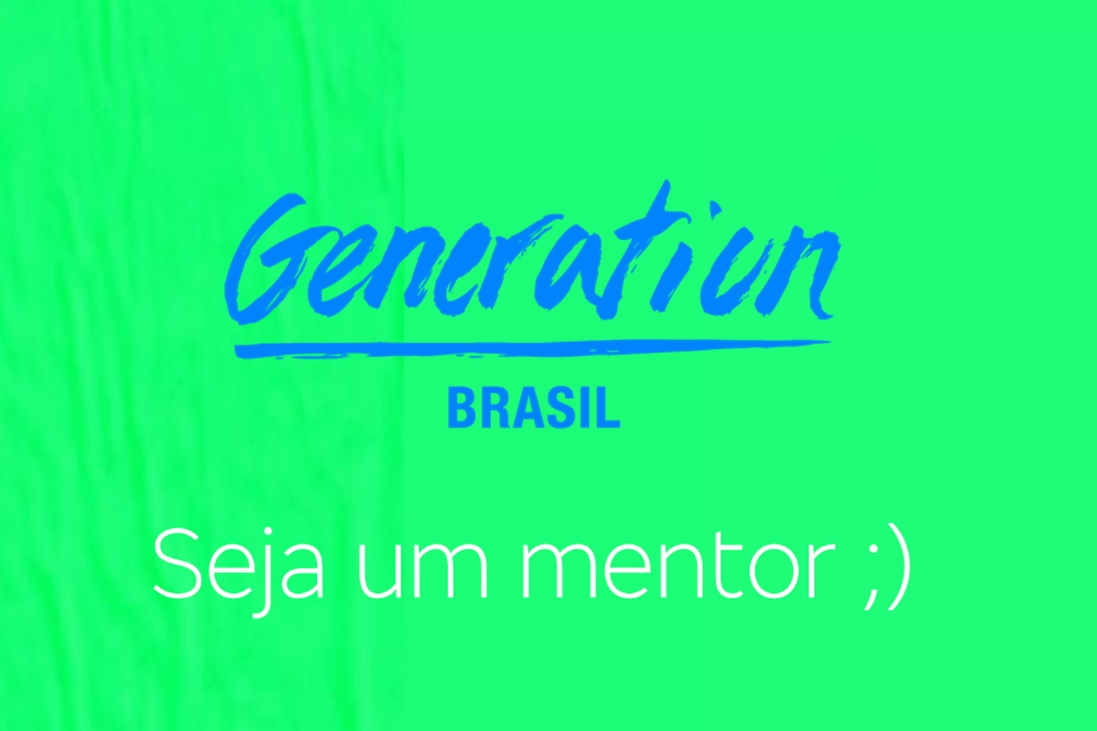 Generation Brasil - Programa de mentoria - Inscrições Fevereiro
