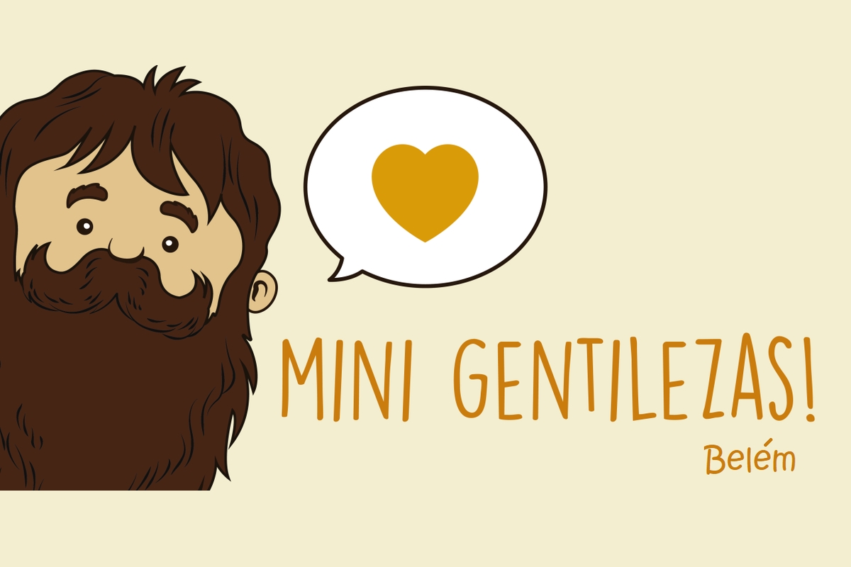 Mini Gentilezas - Belém