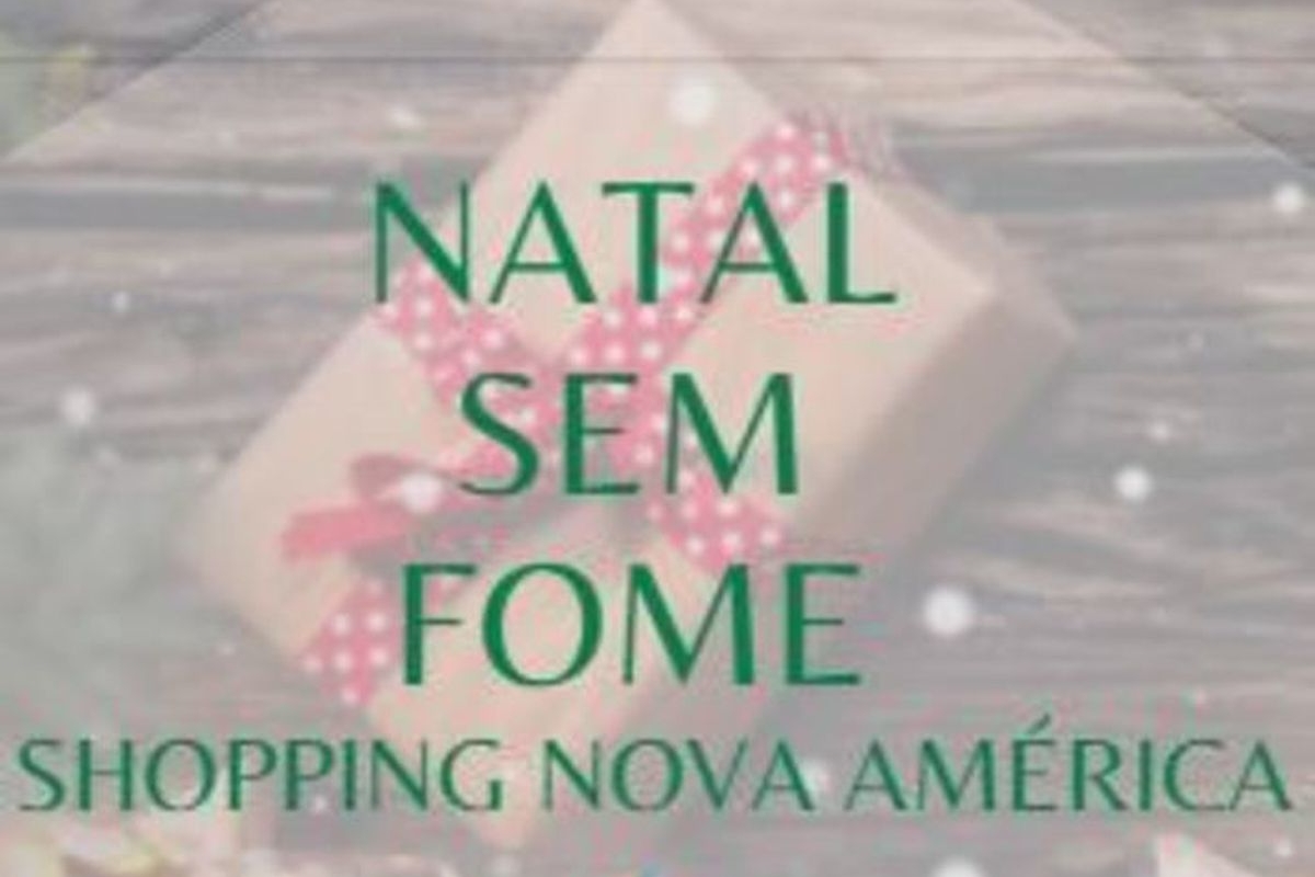Natal Sem Fome - Shopping Nova América