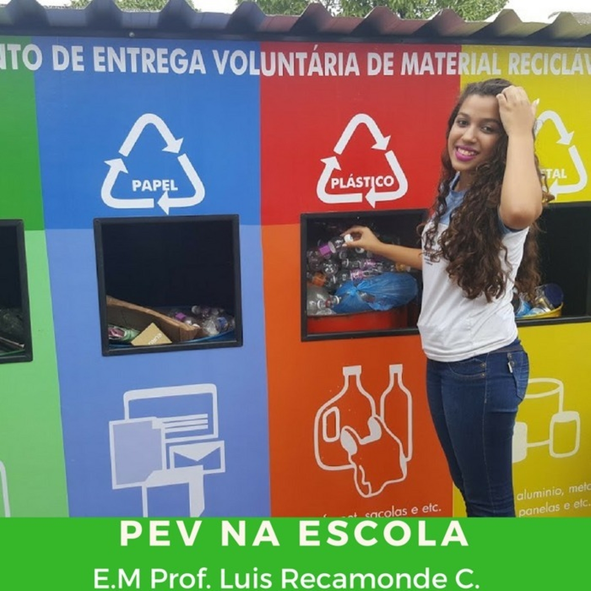 Limpa Brasil - Let's do it Escola Ponto Permanente de Recicláveis - E.M Prof. Luis Recamonde C.
