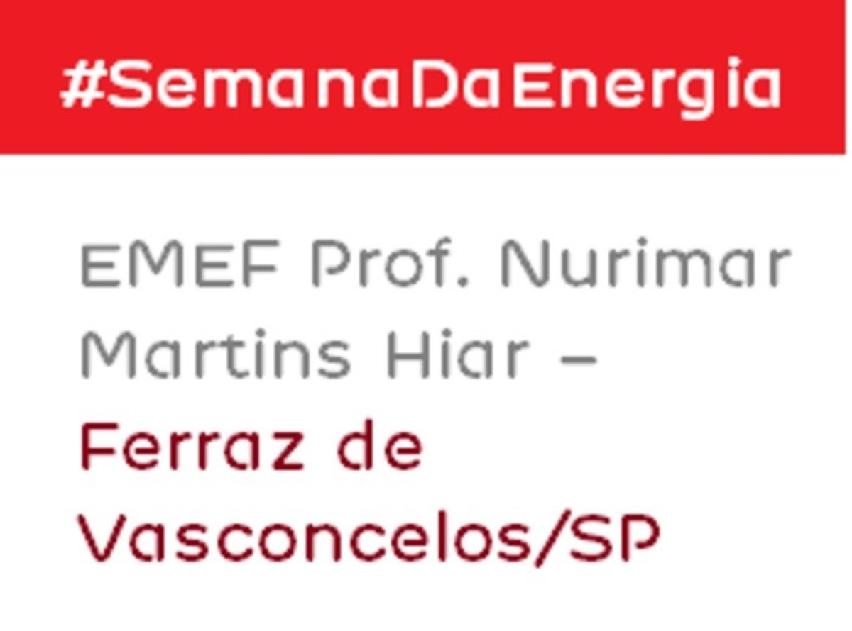 #SemanaDaEnergia EMEF Prof. Nurimar Martins Hiar