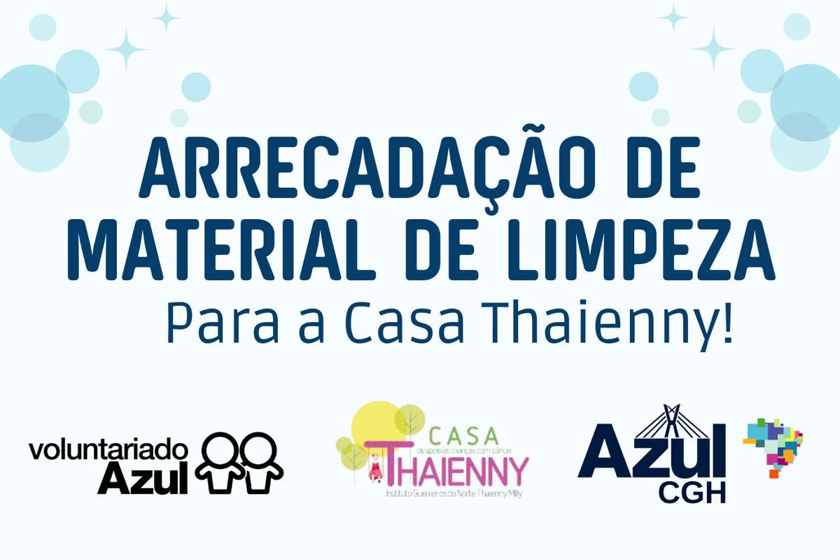 Arrecadação de Material de Limpeza para a Casa Thaienny!