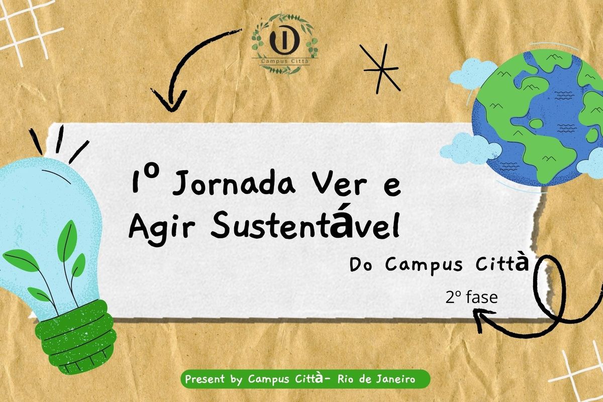 1º JORNADA VER E AGIR SUSTENTÁVEL - 2º FASE 