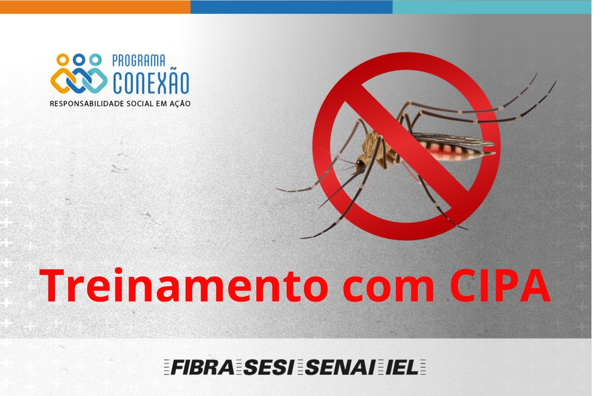 Treinamento com CIPA - Conectados no Combate à Dengue