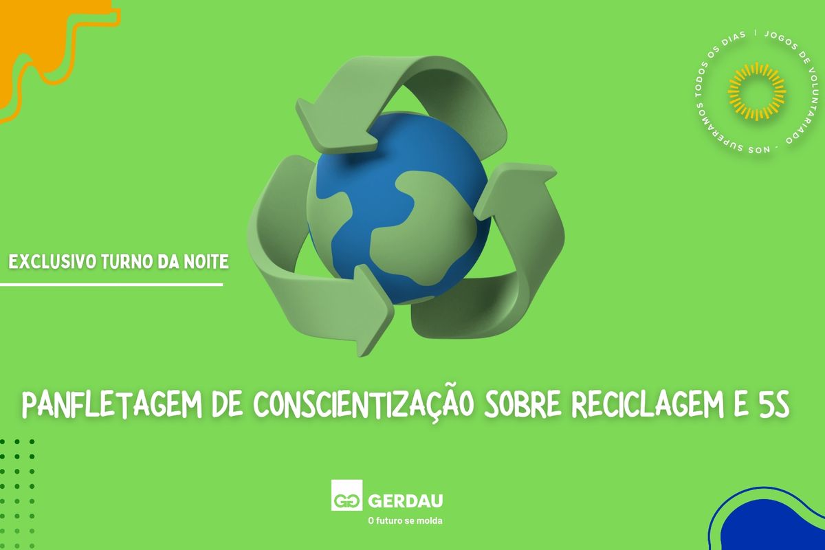 Panfletagem de Conscientização de Reciclagem e 5S - EXCLUSIVO TURNO DA NOITE