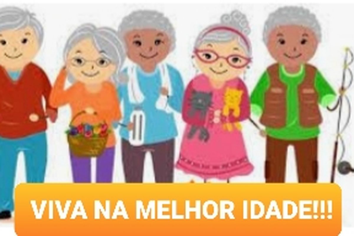 VIVA NA MELHOR IDADE!!!