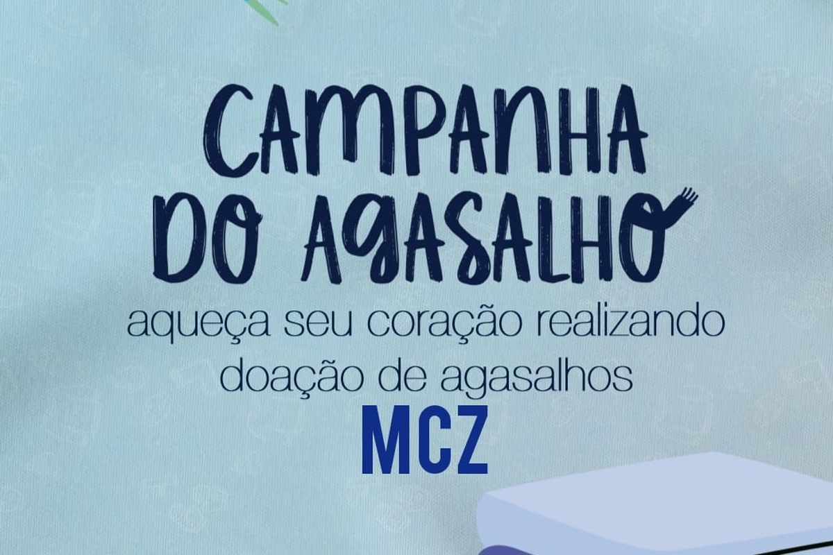 CAMPANHA DO AGASALHO MCZ 