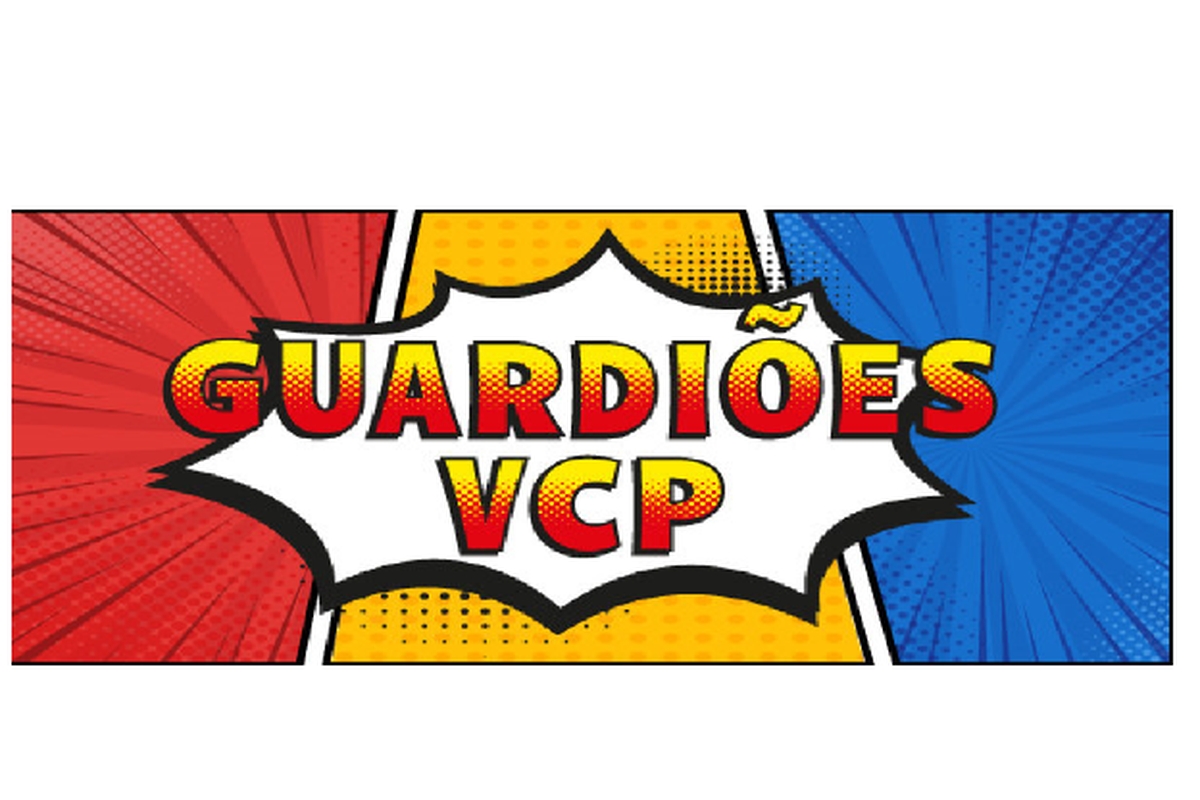 Campanha Guardiões de VCP!