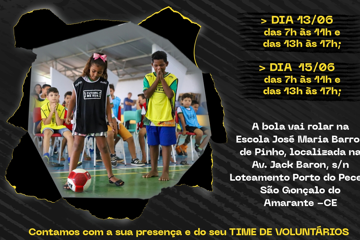 Junte-se a nós no Festival de Futebol de Rua 2023! -  Ceará | 13/06